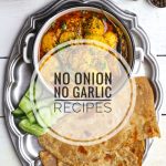 35+ Indian No Onion No Garlic Recipes